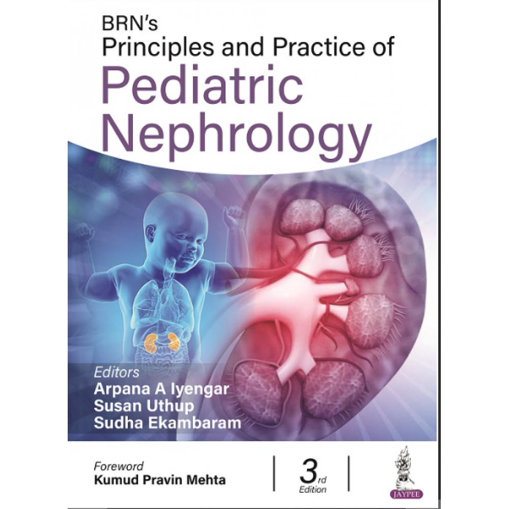 Nammalwar’s Principles and Practice of Pediatric Nephrology;3rd Edition